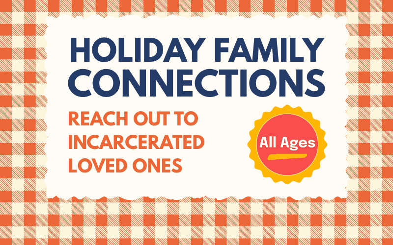 image for Holiday Family Connections: Reach Out to Incarcerated Loved Ones