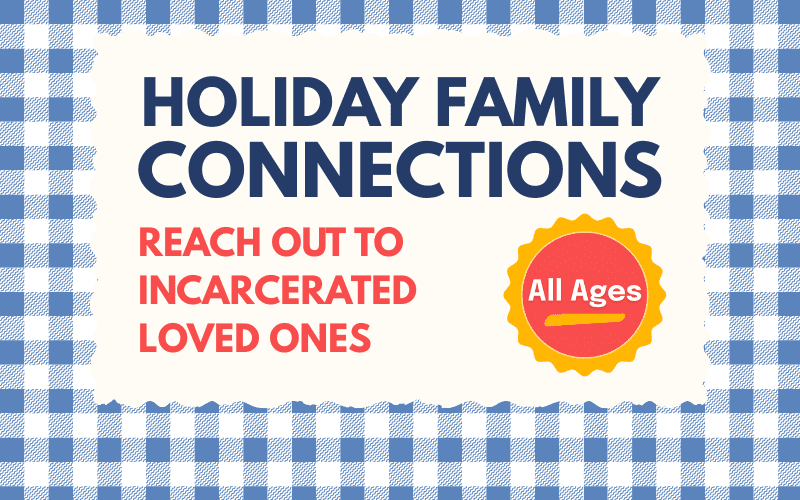 image for Holiday Family Connections: Reach Out to Incarcerated Loved Ones