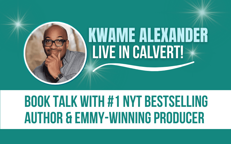 image for Kwame Alexander LIVE in Calvert!