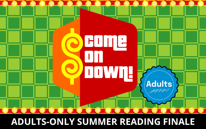 image for Come on Down! – An Adults Only Summer Reading Finale