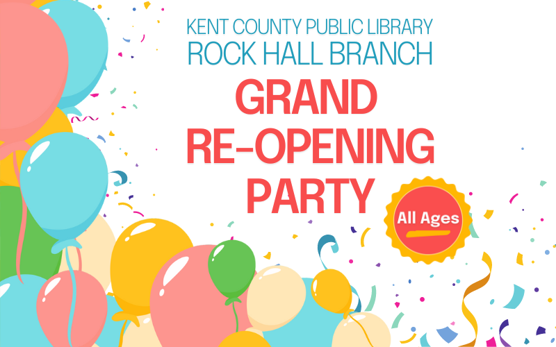 image for Rock Hall Branch Grand Re-Opening Party