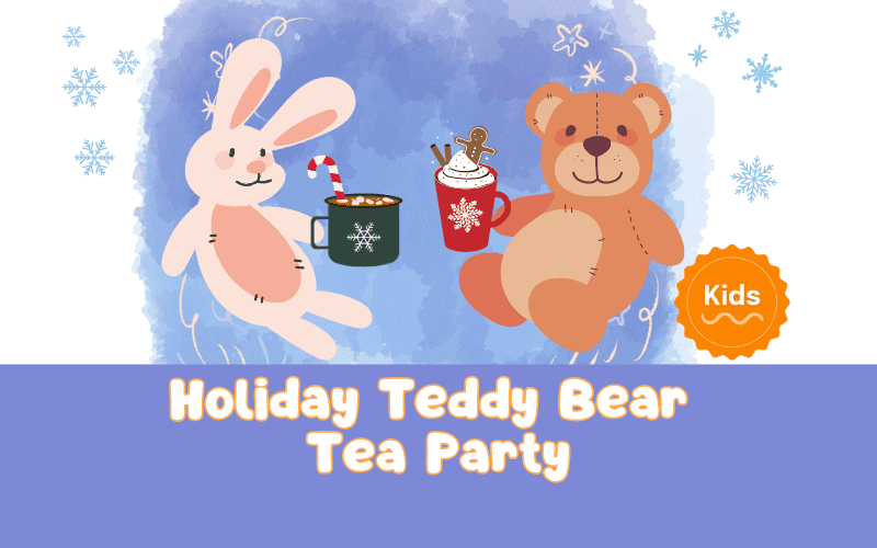 image for Holiday Teddy Bear Tea Party